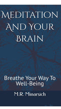 Meditation and Your Brain: Breathe Your Way to Well-Being book cover