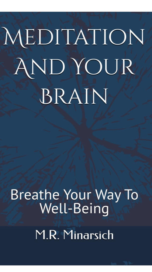 Meditation and Your Brain: Breathe Your Way to Well-Being book cover